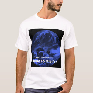 T-shirt Musique de Frank Petruccelli à mourir pour la