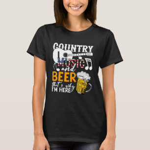 T-shirt Musique De Pays Et Bière C'Est Pourquoi Je Suis Ic