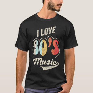 T-shirt Musique des années 80 I Love Musique des années 80