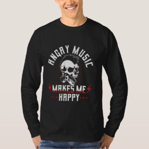 T-shirt Musique En Colère Me Rend Heureux Drôle Rock Tee