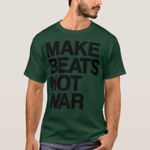 T-shirt Musique Festival Ravers Faire Beats pas Guerre Mus