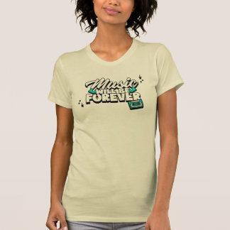 T-SHIRT MUSIQUE POUR TOUJOURS