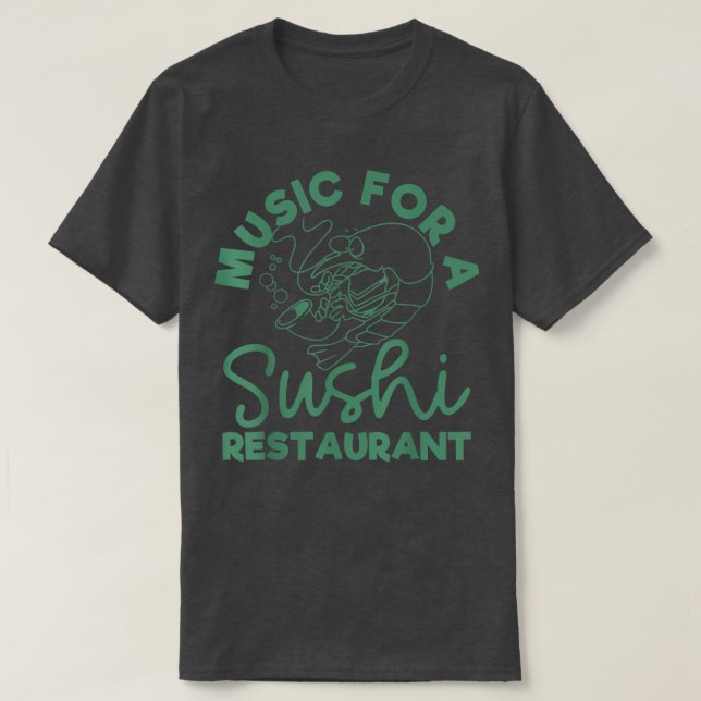T-shirt Musique Pour Un Restaurant De Sushi (Design devant)