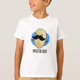 T-shirt Mustachio Funny Pistachio Mustache Pun