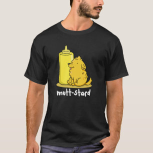 T-shirt Mutt-stard Funny Doggy Mustard Pun Dark BG