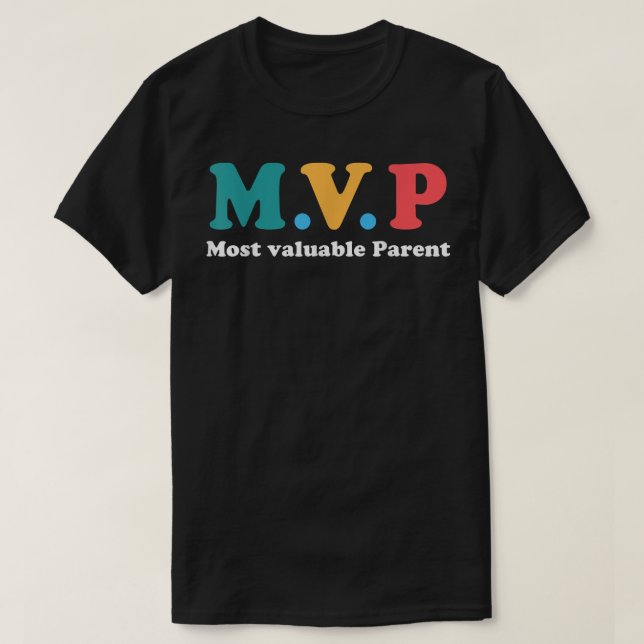T-shirt mvp 2022 most valuable parent  (Design devant)
