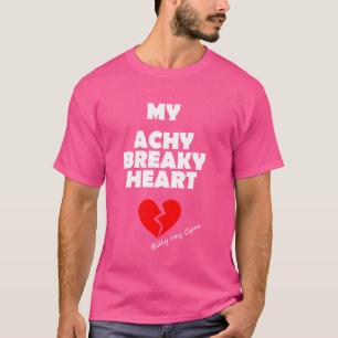 T-shirt My Achy Breaky Heart Love, Breakup For Men Women