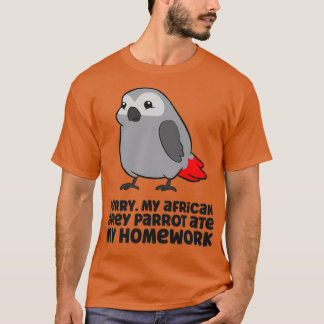 T-shirt My African Grey Parrot Ate My Homework