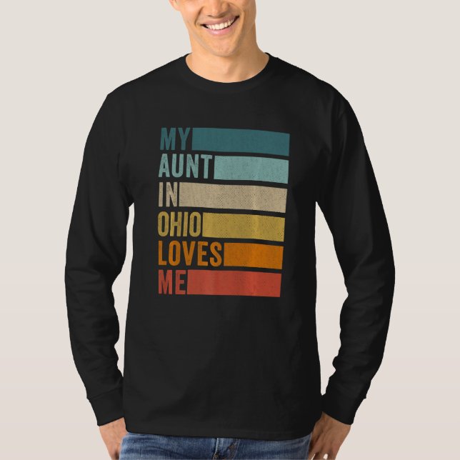 T-shirt My Aunt In Ohio Loves Me (Devant)