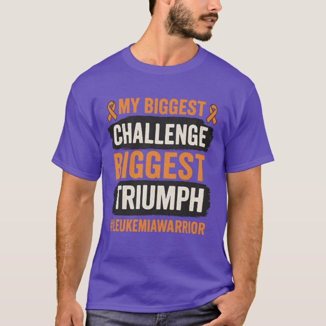 T-shirt My Biggest Challenge Will Be My Biggest Triumph (Devant)