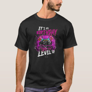 T-shirt My Birthday Time To Level Up Gamer Birthday