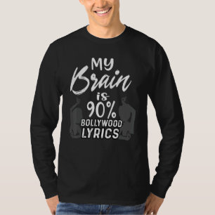 T-shirt My Brain Is 90 Bollywood Lyrics Women Music