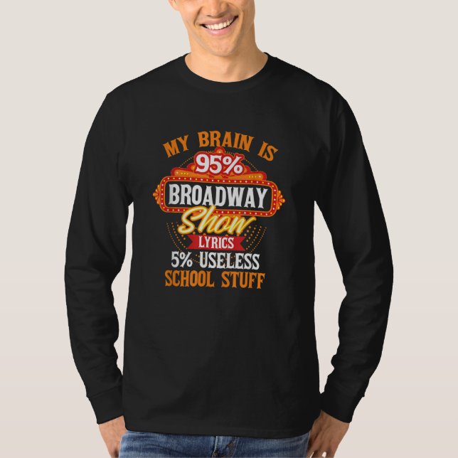 T-shirt My Brain Is 95 Broadway Musical Theatre (Devant)