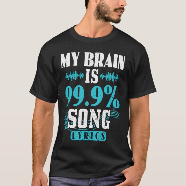 T-shirt My Brain Is 99 Percent Song Lyrics Funny Karaoke S (Devant)