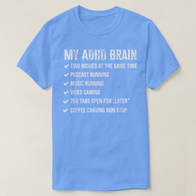 T-shirt My Brain on ADHD and Autism Neurodiversity 1510 (Design devant)
