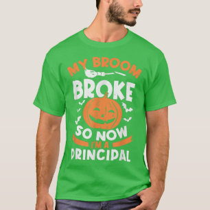 T-shirt My Broom Broke Alors maintenant je suis un Hallowe