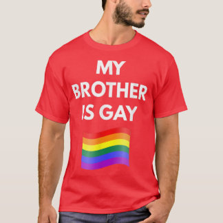 T-shirt My Brother is Gay Gay LGBT Pride
