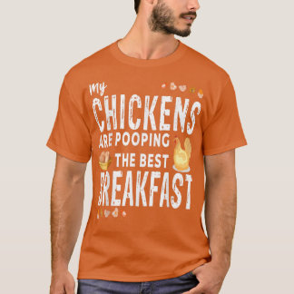 T-shirt My Chickens sont en train de braconner le meilleur