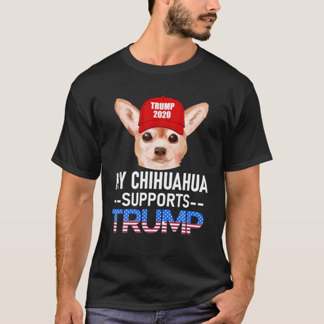 T-shirt My Chihuahua appuie le cadeau de réélection de Tru (Devant)