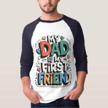 My dad is my first friend