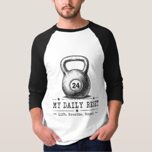 T-shirt My Daily Reset Lift Breathe Repeat Workout