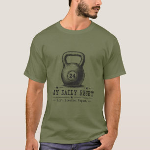 T-shirt My Daily Reset Lift Breathe Repeat Workout