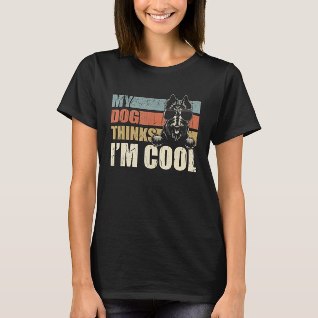 T-shirt My Dog Thinks I'm Cool Scottish Terrier  Retro Dad (Devant)