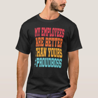 T-shirt My employees are better than yours Boss Retro Suns