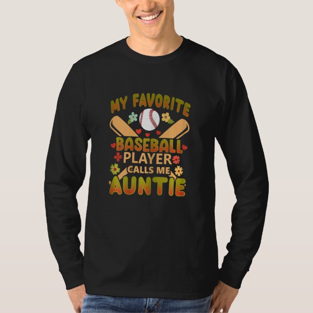 T-shirt My Favorite Baseball Player Calls Me Auntie 3 (Devant)