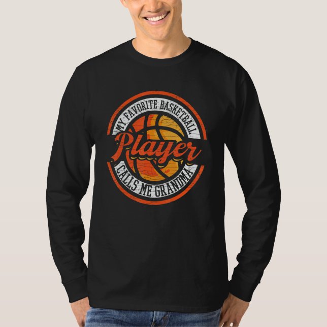 T-shirt My Favorite Basketball Player Calls Me Grandma 3 (Devant)