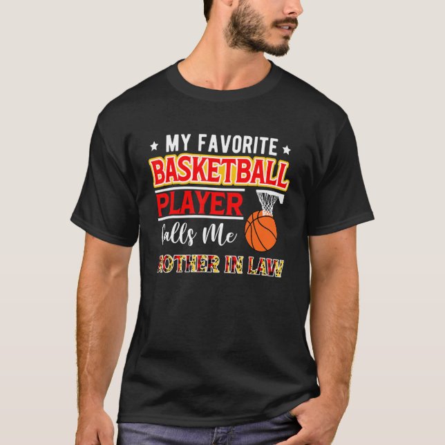 T-shirt My Favorite Basketball Player Calls Me Mother In L (Devant)