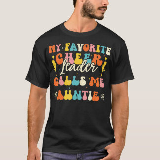 T-shirt My Favorite Cheerleader Calls Me Auntie Cheerleadi