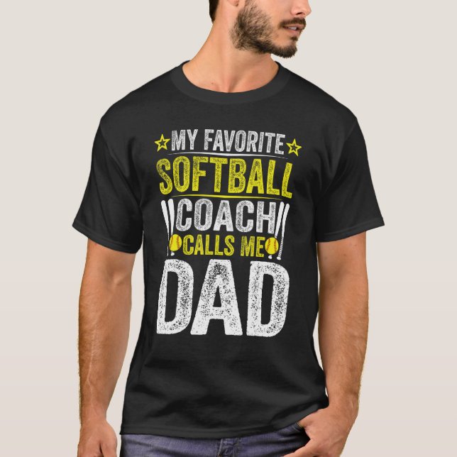 T-shirt My Favorite Coach Call Me Dad Softball Player (Devant)