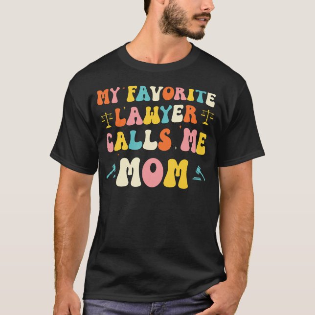 T-shirt My Favorite Lawyer Calls Me Mom Funny Lawyers Moth (Devant)