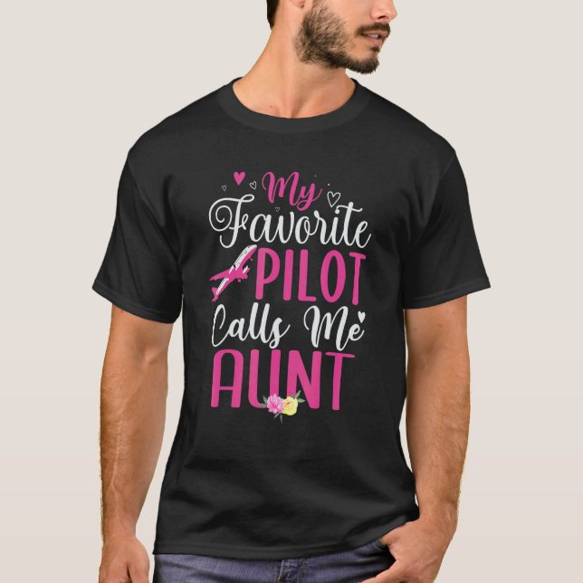 T-shirt My Favorite Pilot calls me Aunt Cute 1 (Devant)