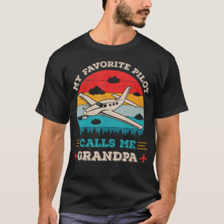 T-shirt My Favorite Pilot Calls Me Grandpa Funny Pilot Gra