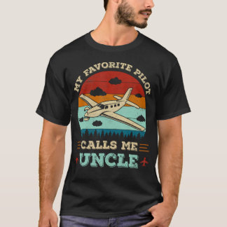 T-shirt My Favorite Pilot Calls Me Uncle Funny Future Pilo