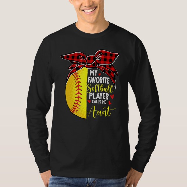 T-shirt My Favorite Softball Player Calls Me Aunt (Devant)