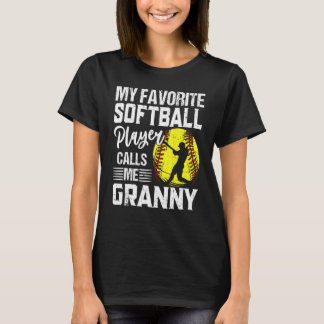 T-shirt My Favorite Softball Player Calls Me Granny