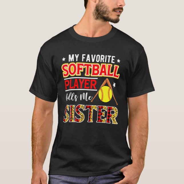 T-shirt My Favorite Softball Player Calls Me Sister Mother (Devant)