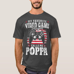 T-shirt My Favorite Video Game Player Calls Me Poppa Fathe