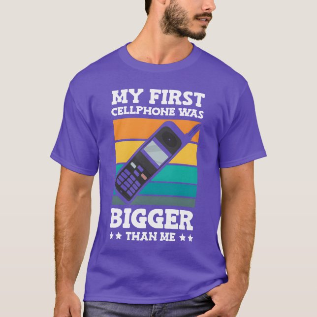 T-shirt My First Cellphone Was Bigger Retro Phone 90s fami (Devant)