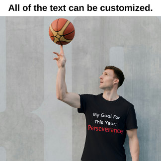 T-shirt My Goal For This Year: Perseverance Black 