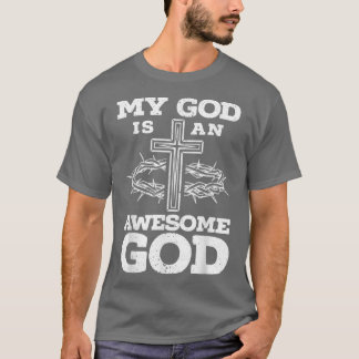 T-shirt My God Is An Awesome God Christian Religious Jésus