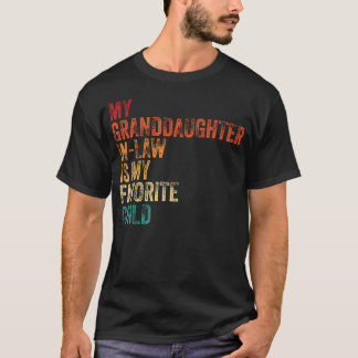 T-shirt My Granddaughter In Law Is My Favorite Child Famil