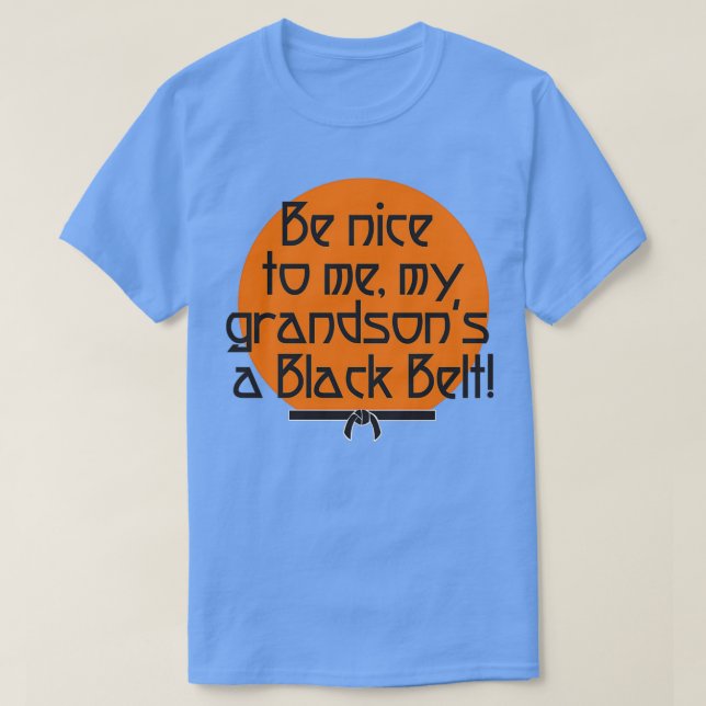 T-shirt My grandson is a Black Belt (Design devant)