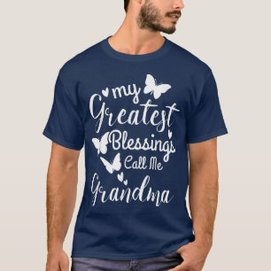 T-shirt My Greatest Blessing Calls Me Grandma Great Grandm