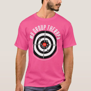 T-shirt My Group Therapy Funny Gun Plage de tir pour