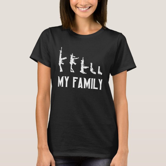 T-shirt My Gun Family Weapon Owner Ammo (Devant)