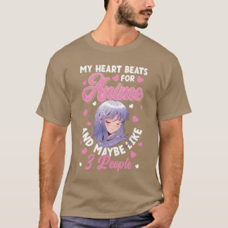 T-shirt My Heart Beats For Anime Kawaii Anime Otaku Lover 